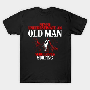 old man who loves surfing T-Shirt